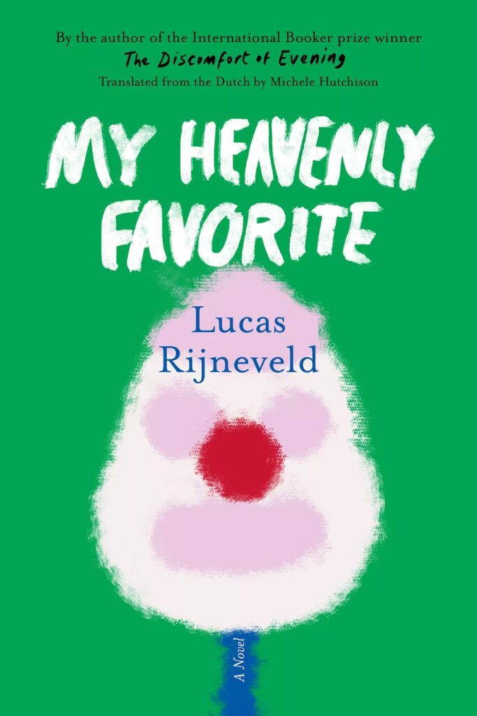 My Heavenly Favorite by Lucas Rijneveld копія